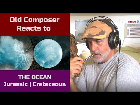 Old Composer REACTS to The Ocean Jurassic Cretaceous | Reaction & Decomposing Series