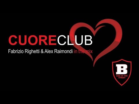 Cuore Club - (Fabrizio Righetti & Alex Raimondi In The Mix)