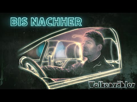 Bis Nachher - WOLKENZÄHLER - Official Lyric Video