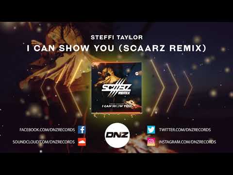DNZF784 // STEFFI TAYLOR - I CAN SHOW YOU SCAARZ REMIX (Official Video DNZ Records)