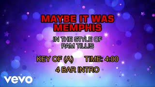 Pam Tillis - Maybe It Was Memphis (Karaoke)