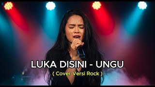 Download lagu LUKA DISINI - UNGU | COVER ROCK VERSION mp3