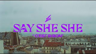 Say She She – “C’est Si Bon”