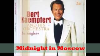Bert Kaempfert -  Midnight in Moscow