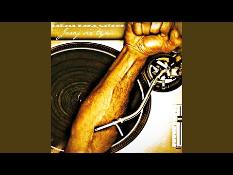Jaraj Się Tym (feat. Tadzia & Kaka)