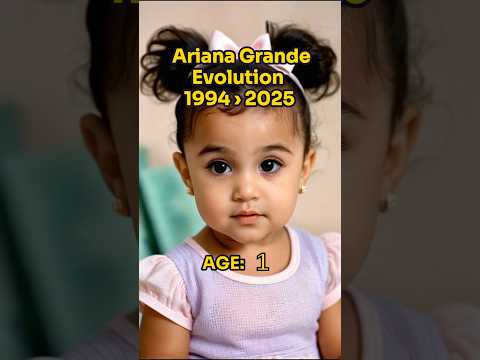 The Evolution of Ariana Grande: Age 1 to 31!