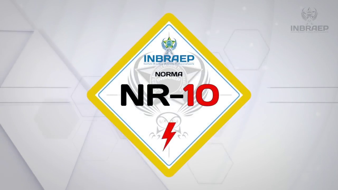 NR-10 Segurança em Eletricidade - Definição, Objetivos e Treinamento Necessário.