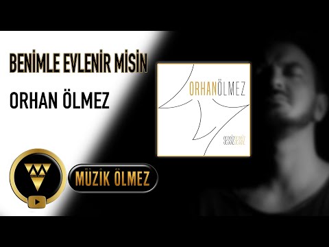 Orhan Ölmez - Benimle Evlenir Misin (Official Audio)