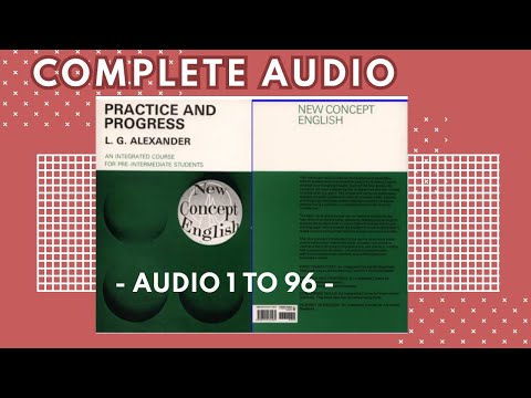 NEW CONCEPT ENGLISH 2 COMPLETE AUDIO - PRACTICE AND PROGRESS
