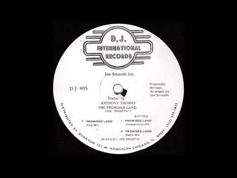 Joe Smooth Inc  Featuring Anthony Thomas - The Promised Land (Club Mix)