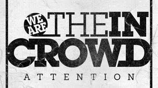 We Are The In Crowd - Attention (Lyric Video)