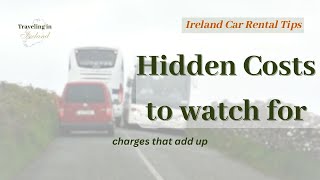 Car Rental in Ireland Fees & Hidden Costs Explained