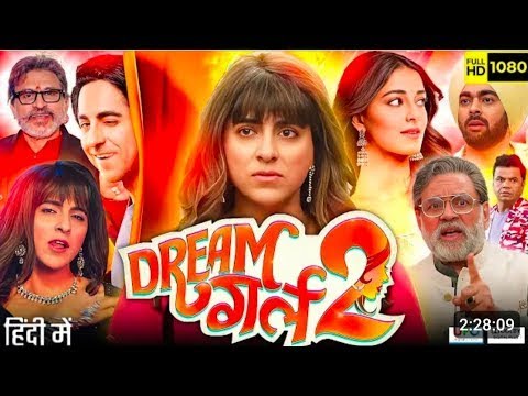 Dream Girl 2 Full Movie 2024   Ayushman Khurana, Ananya Pandey   Paresh Rawal, Rajpal Y