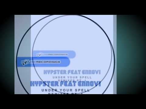 HYPSTER feat  ENNOVI   Under Your Spell FatBlock Rmx
