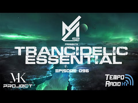 Ayham52 Pres. Trancidelic Essential EP.096 (14-11-2021) [Trance / Uplifting Mix]