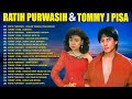 Ratih Purwasih Dan Tommy J Pisa Full Album Tembang Kenangan Nostalgia 80an 90an Indonesia