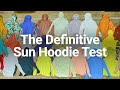 The Best Sun Hoodies Most Definitive Test Ever Conducted