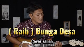 Download lagu RAIB ( BUNGA DESA) H. RHOMA IRAMA - COVER BY ZANCA mp3