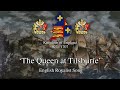 'The Queen at Tilsburie' - English Royalist Song