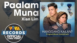 Paalam Muna - Xian Lim [Official Lyric Video] | Hanggang Kailan? OST