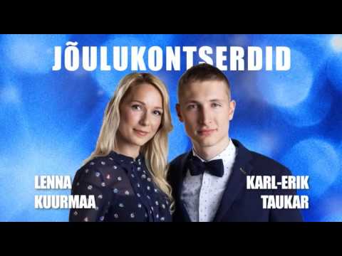 Lenna Kuurmaa ja Karl-Erik Taukari jõulukontserdid 2014