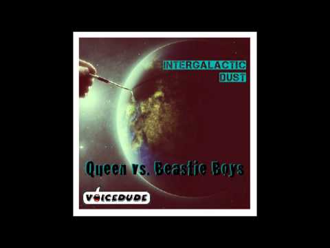 Queen Vs. Beastie Boys  [produced by 'Voicedude'] - "Intergalactic Dust"