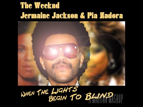 The Weeknd vs Jermaine Jackson & Pia Zadora "When The Lights Begin To Blind"