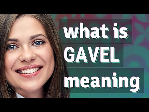 Gavel | meaning of Gavel