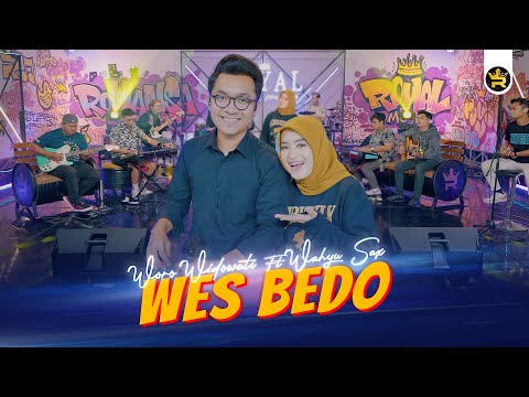 WORO WIDOWATI FT WAHYU SAX - WES BEDO ( Official Live Video Royal Music )