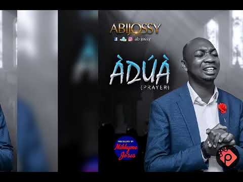Abijossy - Adua(Prayer)