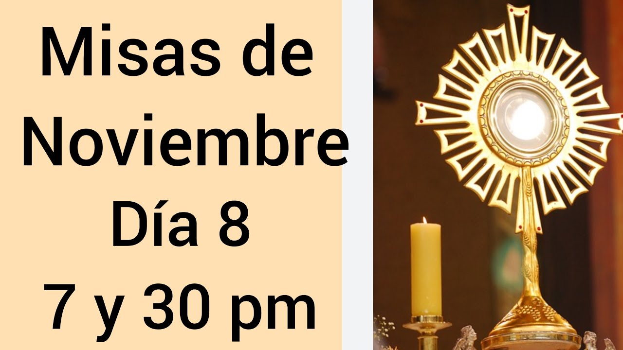 DÍA 8 MISAS DE NOVIEMBRE