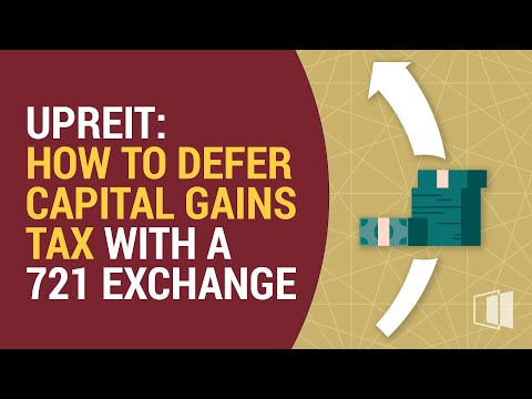 UPREIT: How to Defer Capital Gains With A 721 Exchange
