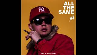 Prince Sole - All The Same (Prod by Cisco x Sunny)