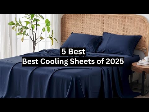 Top 5 Best Cooling Sheets of 2025 | Ultimate Reviews & Buying Guide
