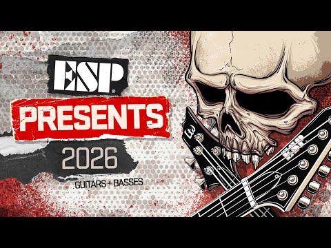 ESP Presents 2026 | ESP Guitars