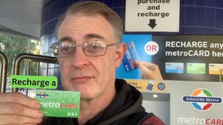 How to recharge an Adelaide metroCARD.