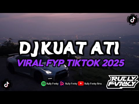 DJ KUAT ATI | SAYANG HANYA SATU YANG KUMAU | DJ VIRAL FYP TIKTOK TERBARU FULL SONG BY RULLY FVNKY