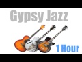 Gypsy Jazz & Gypsy Jazz Guitar: 1 Hour of Best ...