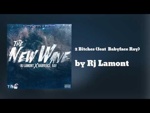 2 Bitches (feat Babyface Ray) - Rj Lamont
