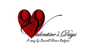 99 Valentine&#39;s Days