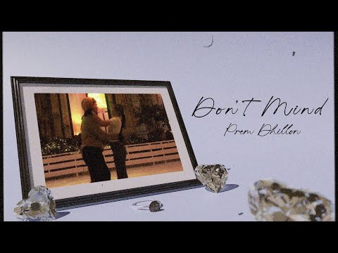 DON'T MIND (Official Audio) Prem Dhillon