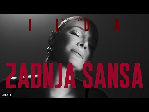ILDA - ZADNJA ŠANSA (OFFICIAL ARTWORK VIDEO)