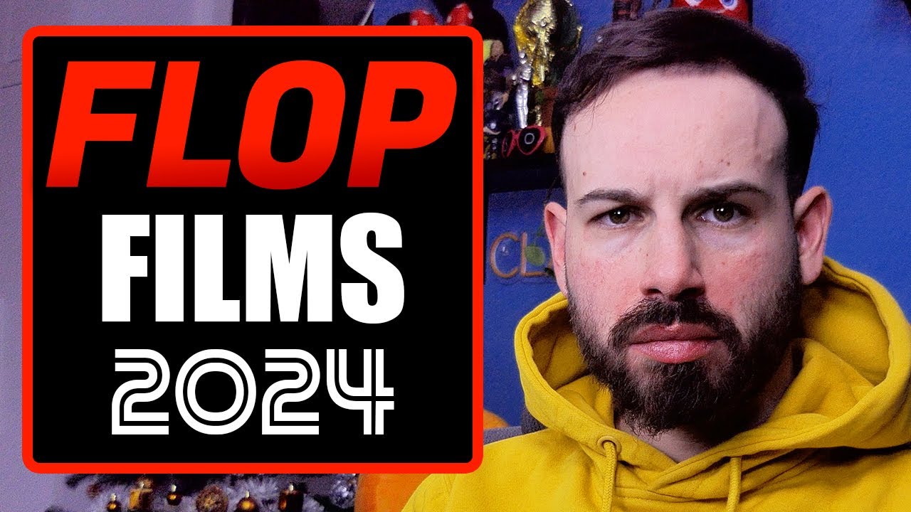 FLOP FILMS 2024 - Les PIRES films de l'année !