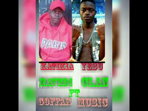 KATIKIA YESU- Mavedi Klan ft Goffar music