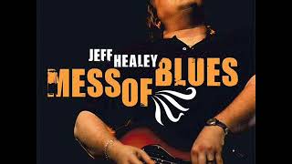 Jeff Healey - Shake, Rattle And Roll