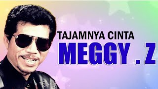 Download lagu MEGGY Z - TAJAMNYA CINTA (DANGDUT ORIGINAL) mp3