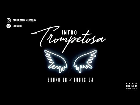Bruno LC, LUC4S DJ - INTRO TROMPETOSA