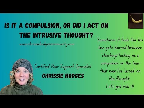 Is it a Compulsion, or Did I Act on the Thoughts