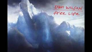 Dan Wilson - Come Home Angel
