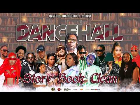 Dancehall Mix 2025 Clean | STORY BOOK | Clean Dancehall Mix 2025 |Vybz kartel,Mavado,Alkaline